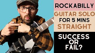 Rockabilly Guitar Solo Improv for 5 Minutes Straight - success or fail?