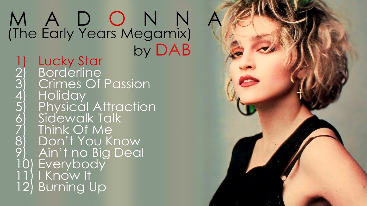 Madonna - The Early Years Megamix (by Dab) - YouTube