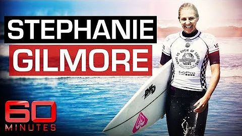 World champion Aussie surfer Stephanie Gilmore | 6...