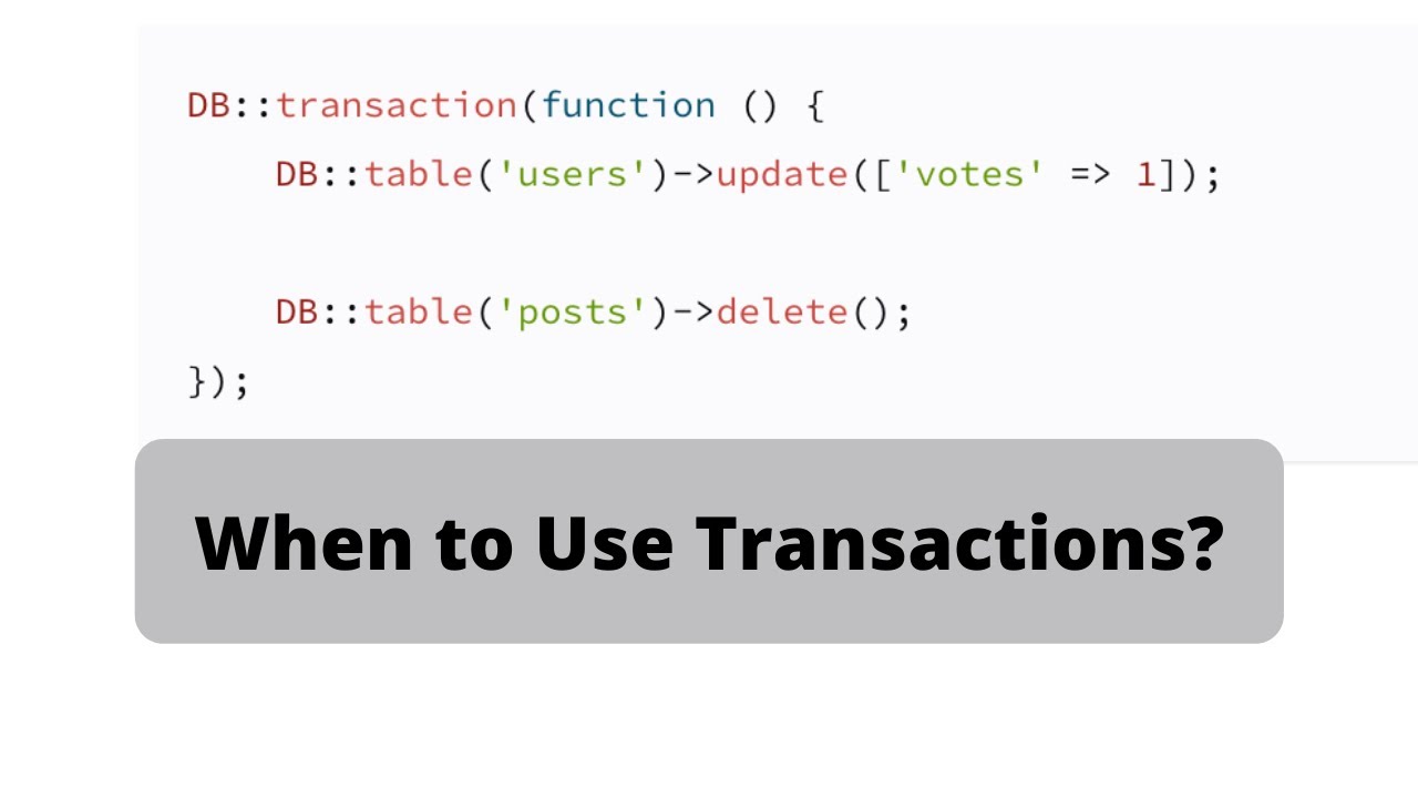 Laravel Db Transactions: Example When/How To Use Them