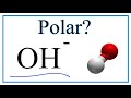 Hydroxide Ion Properties and Polarity