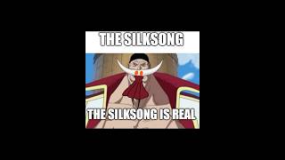 THE SILKSONG IS REAL!!!!! #hollowknight #metroidvania #onepiece #memes #gaming