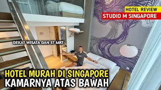 HOTEL MURAH SINGAPORE PASS BUAT FAMILY TRIP DI SINGAPORE - STUDIO M HOTEL SINGAPORE