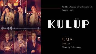 Ender Akay - Uma Pt.2 (Official Audio) #Kulüp #Netflix