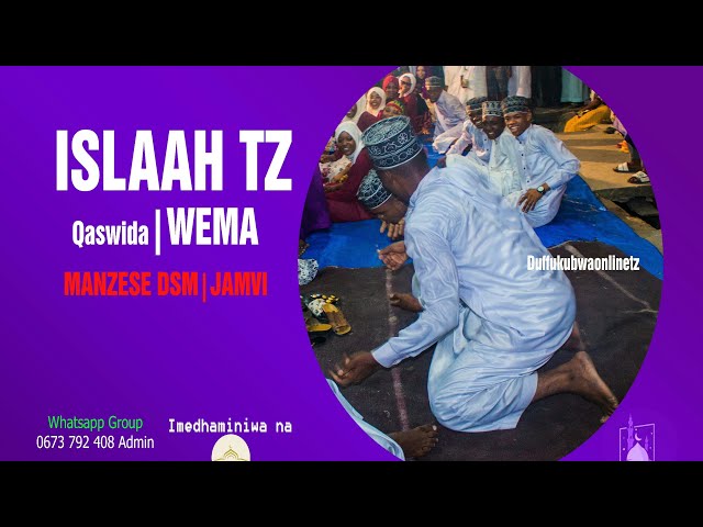 ISLAAH  TZ |QASWIDA WEMA| Jamvi Manzese class=