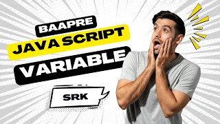 JavaScript Variables Explained in Hindi | var, let, const Complete Guide