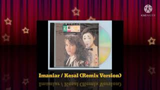 Imaniar - Kesal (Remix Version) (Digitally Remastered Audio / 1990)