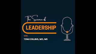 Being a Leader Who Builds Others with Doug Crandall | Ep. 60 | The Science of Leadership