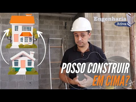 Vídeo: Você pode construir em cima da sua casa?