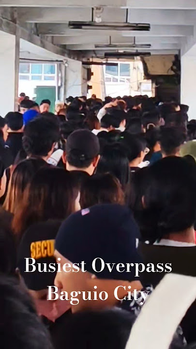 BUSIEST OVERPASS OF BAGUIO CITY #busiestoverpass #baguiocity #baguiofeels #life #goodvibes