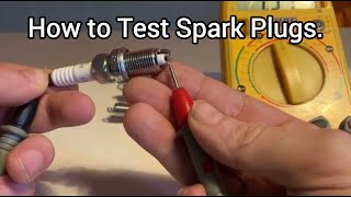 How to Test Spark Plugs.