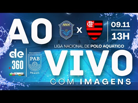 LIVE (WITH IMAGES): ABDA X FLAMENGO | NATIONAL MEN'S WATER POLO LEAGUE