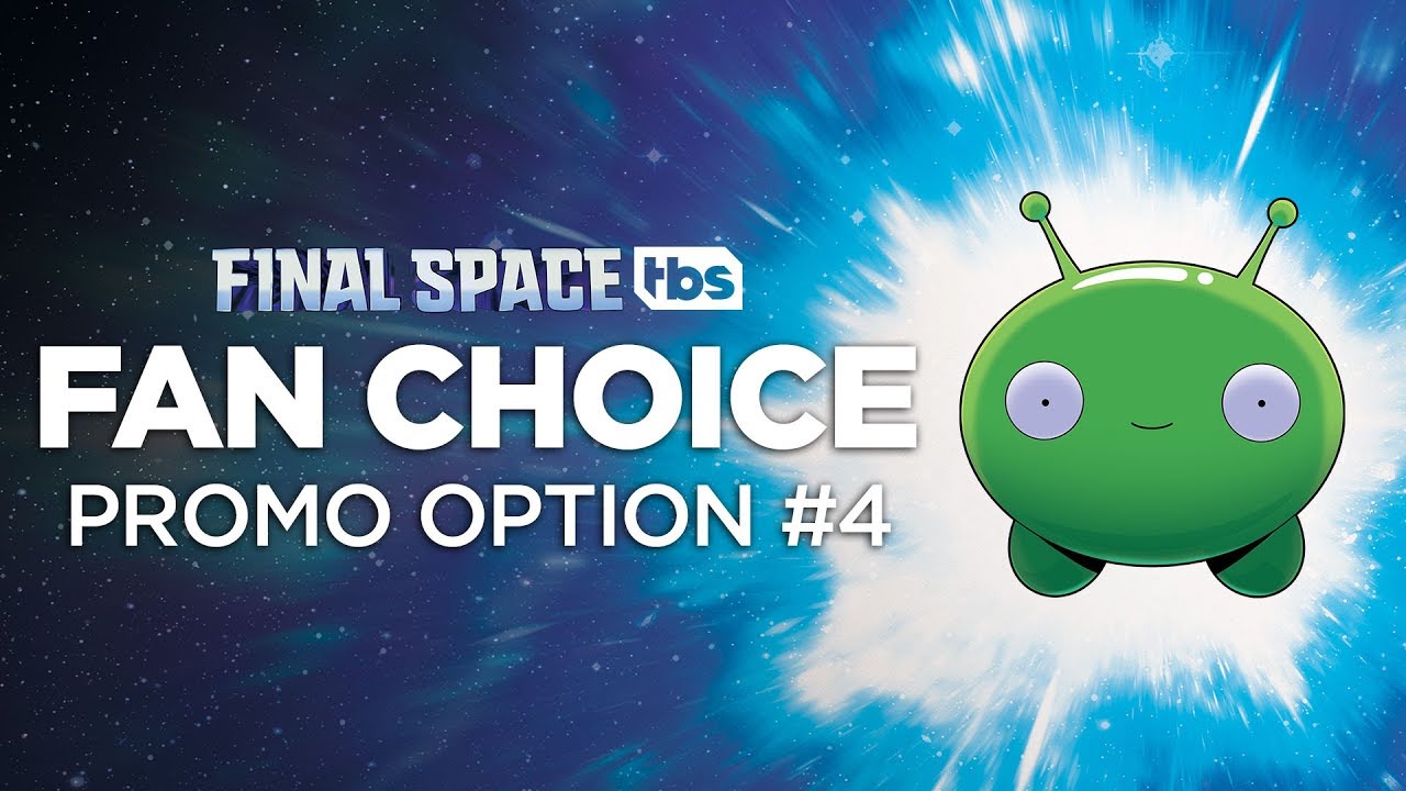 Final Space: Promo #4 [FAN CHOICE] | TBS