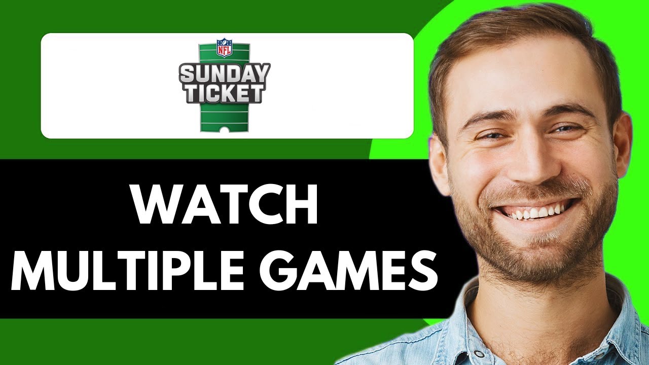 how-to-watch-multiple-games-on-sunday-ticket-2025-full-guide-youtube