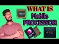 How To Work Mobile Processor | What is Mobile Processor | Meaning of System Processor