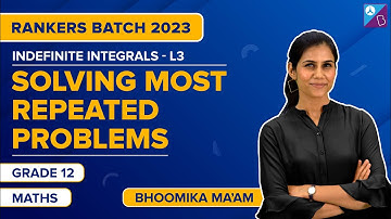 JEE Repeated Problems/Questions on Indefinite Integrals Class 12 | JEE Main 2023 | Bhoomika Ma