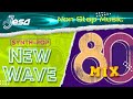 New wave  synth pop   80s mix