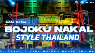 DJ BOJOKU NAKAL SAIKI STYLE THAILAND - VIRAL TIKTOK FUL BASS