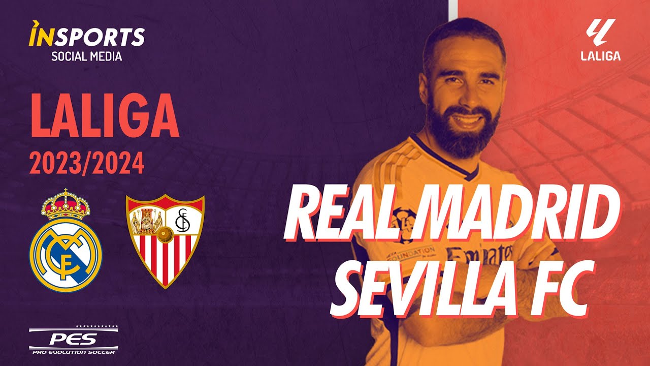 Real Madrid vs Sevilla FC | LaLiga 2023/24 - YouTube