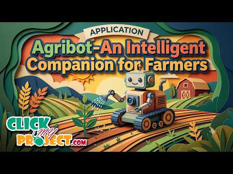 Agribot-An Intelligent Chatbot for Farmers | ClickMyProject