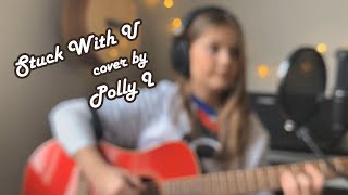 Ariana Grande & Justin Bieber - Stuck with U /cover/ by Polly I