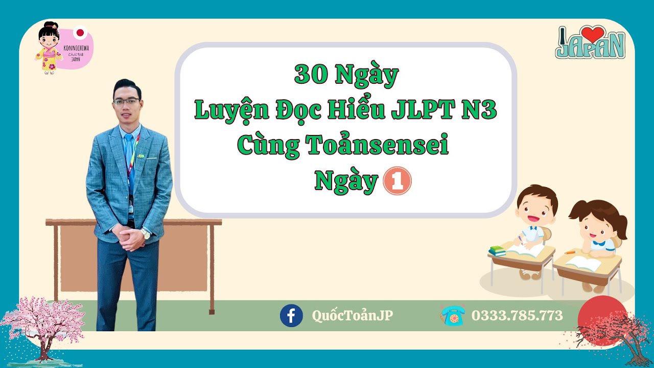 Luyện đọc hiểu JLPT N3 ngày 1/30 cùng -Toảnsensei