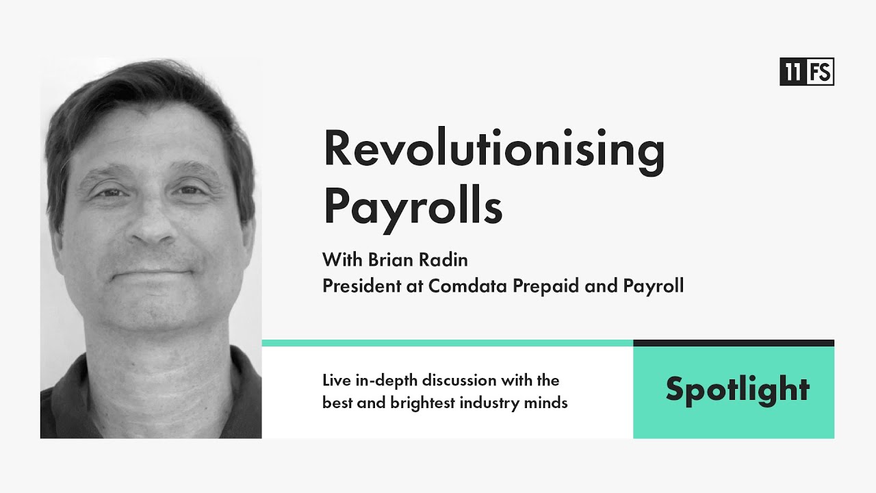Brian Radin from Comdata on revolutionising payrolls | Spotlight