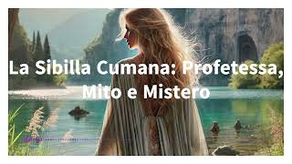 La Sibilla Ana Profetessa, Mito E Mistero Podcast