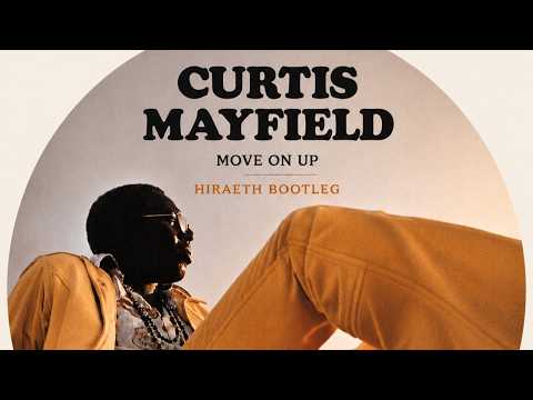 Curtis Mayfield - Move on Up (Hiraeth Bootleg)