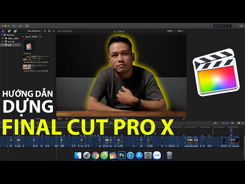Học Dựng Phim Trên Final Cut Pro X Cho Người Mới Bắt Đầu | FCPX Việt Nam
