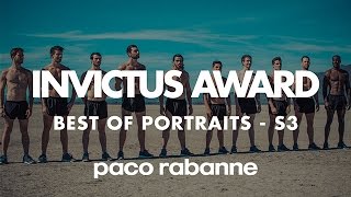 Invictus award / Best of portraits S3 - Invictus | PACO RABANNE