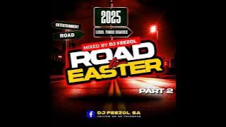 DJ Feezol Road To Easter Mixtape 2025 pt2 Local Remixes