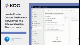 How to Create Custom Dashboards in Dynamics 365 Sales and Assign Them to Users