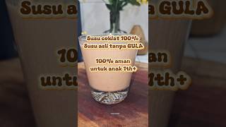 Susu coklat murni tanpa gula homemade😍 cobain yukk #shortvideo #susu #bbbooster #antigtm #anaksehat