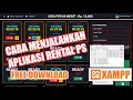 CARA INSTAL APLIKASI RENTAL PS MENGGUNAKAN  XAMPP DI PC/LAPTOP