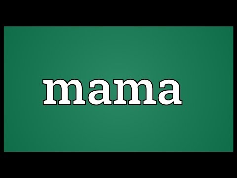 Mama Meaning