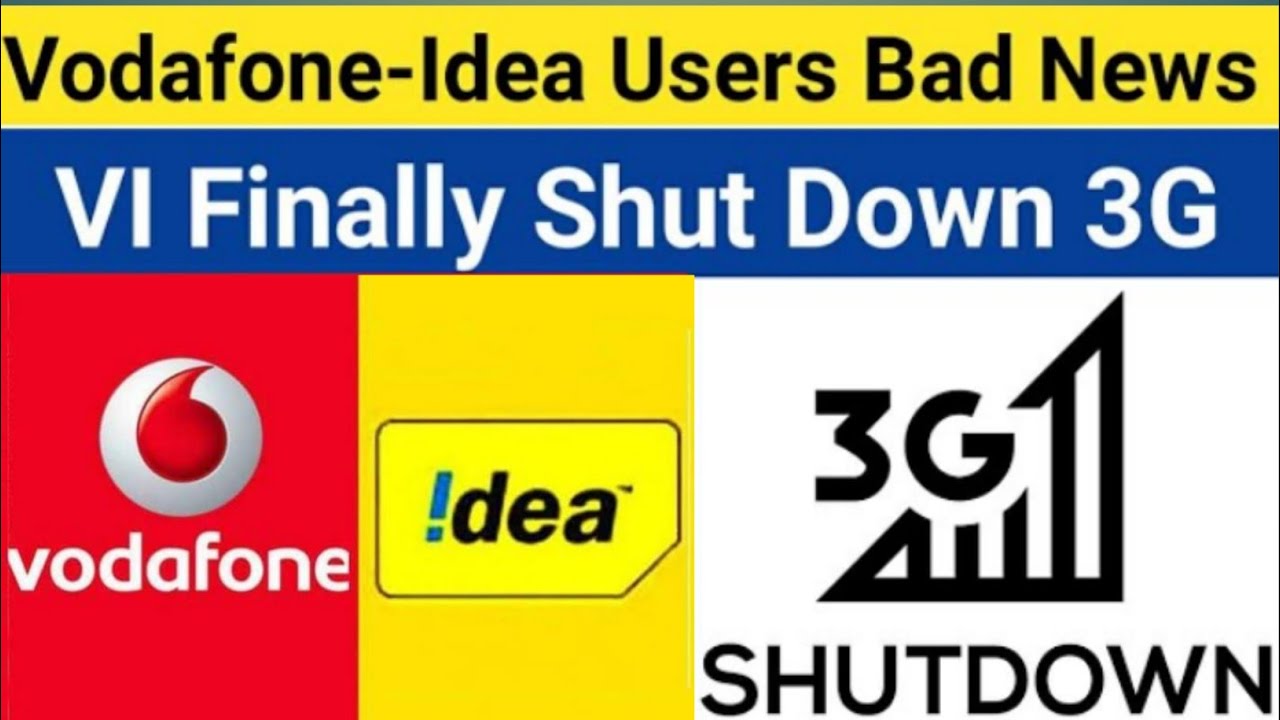 Vodafone-Idea Shut Down 3G In India 2020 || VI Finally Shut Down 3G Service In India || VI 3G Stop