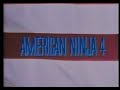 American Ninja 4: The Annihilation (1990) Teaser Trailer