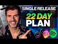 How To Release A Single (The 22 Day Plan)