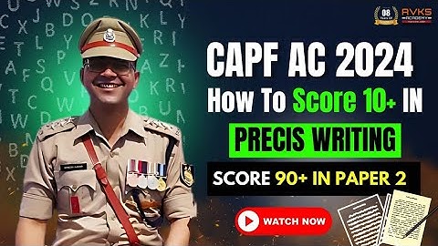 Precis Writing Format for CAPF AC 2024 EXAM | Tips and Tricks For Precis Writing| CAPF AC 2024 #capf