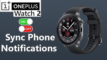 OnePlus Watch 2: How To Enable & Disable 