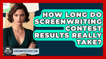 How Long Do Screenwriting Contest Results Really Take? - Screenwriter