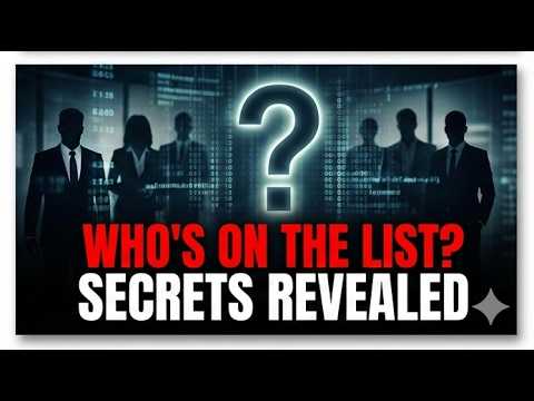 Who's on The List? Secrets Revealed.