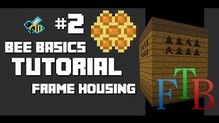 FTB - Bee Basics - 02 - Alveary Frame Housing