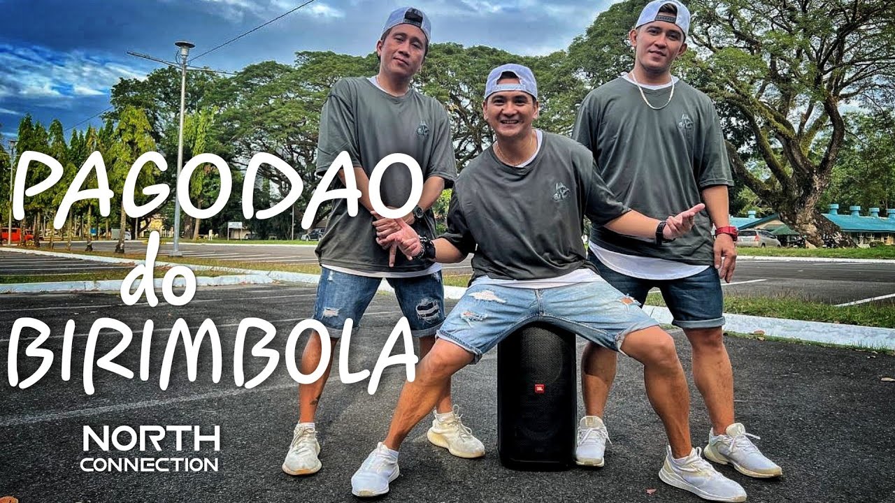 PAGODAO DO BIRIMBOLA (Tchubirabirom) Os Quebradeiras,Machadez, Mousik | ZUMBA | NORTH CONNECTION PAGODAO DO BIRIMBOLA (Tchubirabirom) Os Quebradeiras,Machadez, Mousik | ZUMBA | NORTH CONNECTION