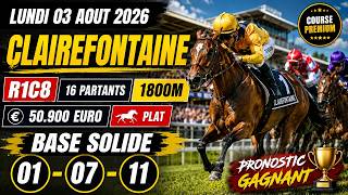 Lundi 03 Aout 2026 A Clairefontaine 16 Partants 1 800 M 50 900 Euro R1C8 Plat