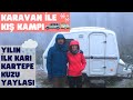Karavan ile Kış Kampı - Mevsimin ilk karını Kartepe Kuzu Yaylası'nda karşıladık :)