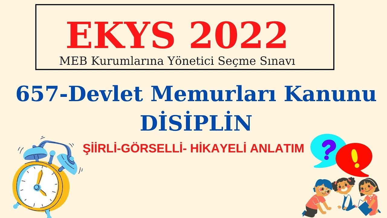 #11-EKYS - DEVLET MEMURLARI KANUNU (Disiplin suçları -Uyarma ve kınama- hikaye ve şiirle anlatım)