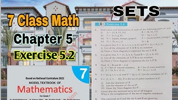Class 7 Math Chapter 5 Exercise 5.2 | sets |SNC|NBF|math class 7| ilmi darasgah