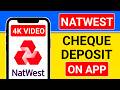 how to deposit cheque in natwest app | natwest cheque deposit | deposit cheque natwest app